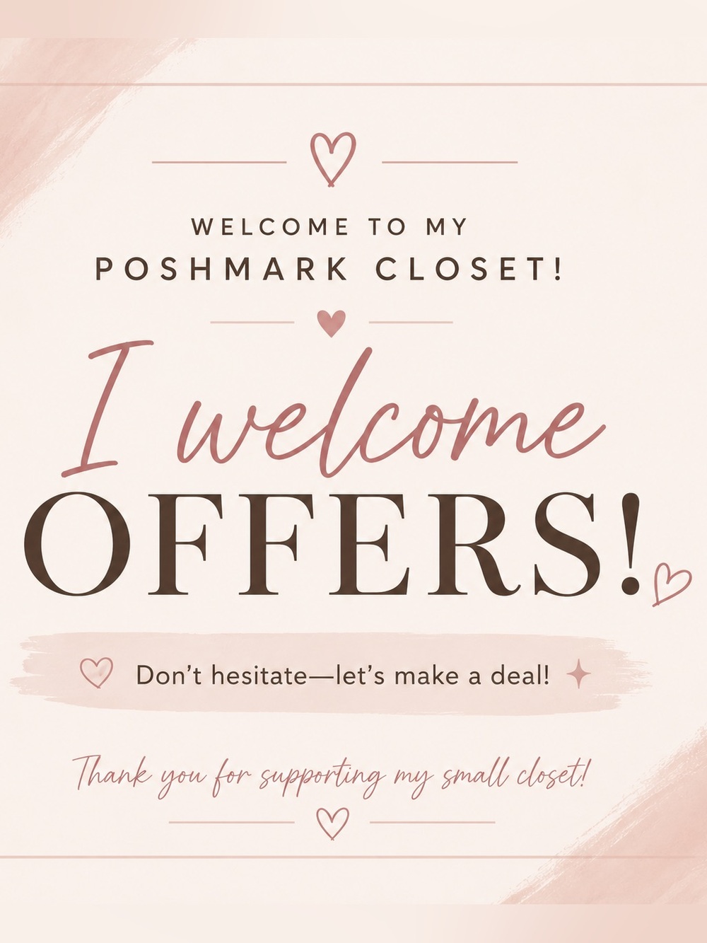 All offers are welcomed and considered!